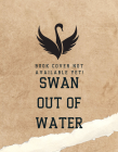 Swan Out of Water